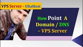 How to Point a Domain Name to an IP Address - UltaHost VPS Server DNS