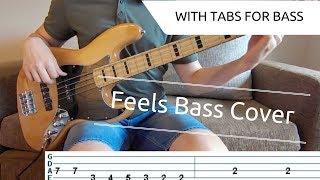 FEELS - Calvin Harris ft. Williams Perry Big Sean  BASS COVER WITH TAB  NOTE for NOTE 