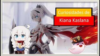 Curiosidades sobre Kiana Kaslana  ¿Qué cosas curiosas sabemos de la Tuna?