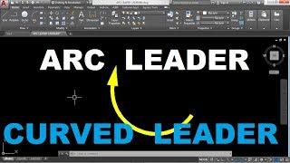 How to draw an Arc leader or Curved Leader in AutoCAD 2018