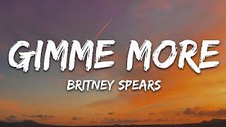 Britney Spears - Gimme More Lyrics