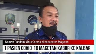 1 Pasien Covid-19 Magetan Kabur ke Kalbar Aparatur Lintas Daerah Jadi Repot