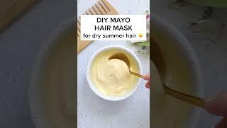 DIY Mayo Hair Mask for Dry Damaged Hair  Summer Hair Treatment #shorts