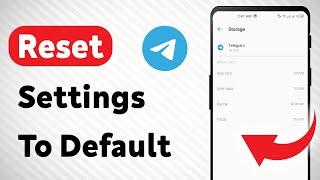 How To Reset Settings To Default in Telegram Updated