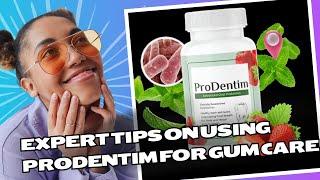 Prodentim–Expert Tips on Using Prodentim for Gum Care