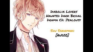Diabolik Lovers Haunted Dark Bridal Drama CD Dont stop the jealousy Shu Sakamaki