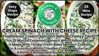 Traditional Creamed Spinach Gets A Cheesy Twist  Creamed Spinach with Cheese Recipe