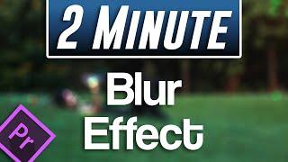 Easy Blur Effect Tutorial  Premiere Pro 2021