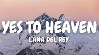 Lana Del Rey - Yes To Heaven Lyrics