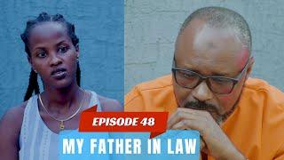 MY FATHER IN LAW EPISODE 48  KEZA ABWIYE PAPA SCOTT IBY’INDA AMUTWITIYE 