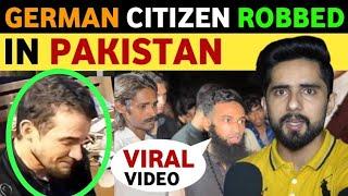 GERMAN CITIZEN ROBBED IN LAHORE PAKISTAN VIRAL VIDEO PAKISTANI PUBLIC REACTION ON INDIA REAL TV