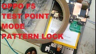 Oppo F5 CPH1723 Test Point Mode - Lupa Pola Pattern Lock FRP