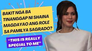 Shaina Magdayao ibinunyag ang dahilan kung bakit tinanggap ang role sa #PamilyaSagrado