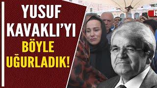 YUSUF KAVAKLIYI BÖYLE UĞURLADIK