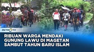 Ribuan Warga Mendaki Gunung Lawu Di Magetan Sambut Tahun Baru Islam