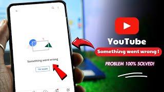 How to fix YOUTUBE Something Went Wrong Try Again Problem 2024