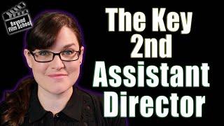 The Key 2nd Assistant Director