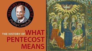 What does Pentecost Mean History in a Minute Episode 27