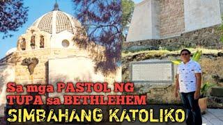 HOLY LAND SITE Simbahang Katoliko sa BETHLEHEM sa lugar ng mga Pastol nang ipinanganak si JESUS