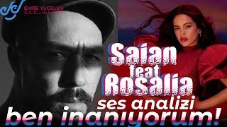 I Believe  Saian feat Rosalia Voice Analysis
