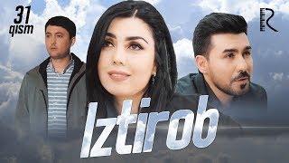 Iztirob milliy serial  Изтироб миллий сериал 31-qism