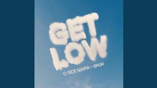 O SIDE MAFIA x BRGR - GET LOW