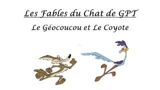 FICTION AUDIO  Le Géocoucou et Le Coyote Fable générée par ChatGPT