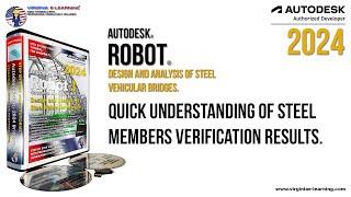 Autodesk Robot Structural 2024 Tutorial  Quick Understanding of Steel Members Verification Results.