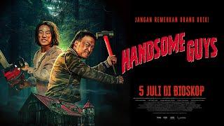 Handsome Guys  Indonesia Official Trailer  5 Juli di Bioskop