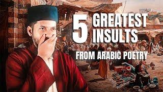 5 Greatest Insults From Arabic Poetry Dont Miss if You Love Arabic