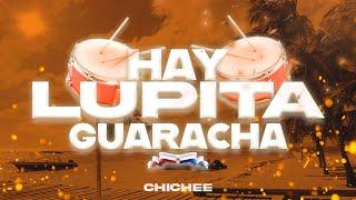 HAY LUPITA Guaracha - CHICHEE