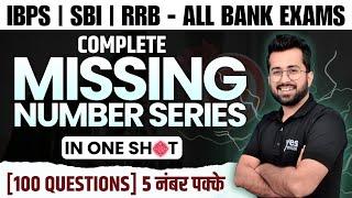 Complete Missing Number Series in One Shot  100 Questions  Aashish Arora  All Bank Exams 2024