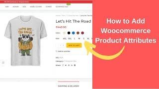 How to Add Woocommerce Product Attributes on your website