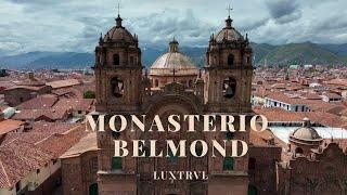 4K Luxury Travel in Cusco Peru Monasterio a Belmond Hotel