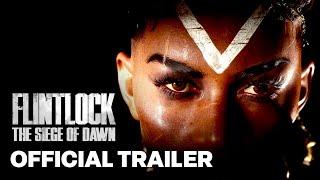 Flintlock The Siege of Dawn  Launch Trailer