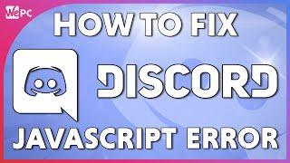 How To Fix Discord Javascript Error 2021 Learn Discord Ep. 10