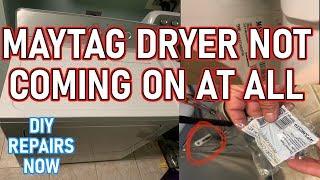 How to Fix #Maytag Centennial #Dryer Not Coming on At All  Model MEDC215EW0