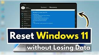 How to Reset Windows 11 without Losing Data easy way