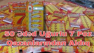 50 Ədəd  Uğurlu 7. Poz Qazanlarından Aldıq. Bu Dəfə Nə Qədər Qazandıq  Böyük Uduş 50.000₼