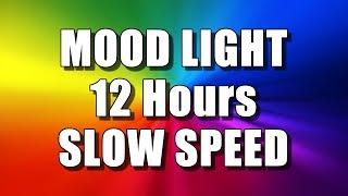 COLOR CHANGING MOOD LIGHT 12 Hours – SLOW SPEED Multi Colour Screen – Relaxing Rainbow colours