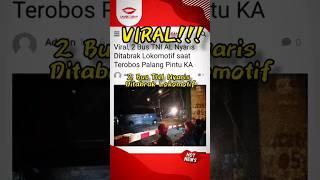 VIRAL BUS TNI AL NYARIS DITABRAK LOKOMOTIF SAAT TROBOS PALANG PINTU KA #shorts #yearofyou #PUBGMOBBB