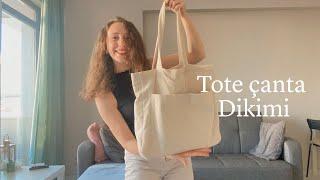 Tote Çanta Dikimi - Detaylı Anlatım - Tote Bag