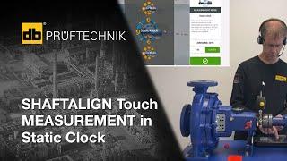 SHAFTALIGN Touch MEASUREMENT in Static Clock