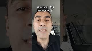 How much does a fiance visa cost? 2024 edition