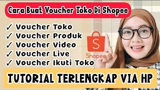 ATUR SEKARANG JUGACARA BUAT VOUCHER TOKO DI SHOPEE TERLENGKAP 2024