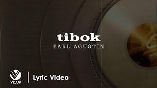 Tibok  - Earl Agustin Official Lyric Video