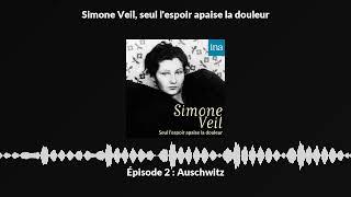 Simone Veil  Auschwitz 24 I Podcast INA