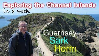 Guernsey Sark and Herm - Exploring the Channel Islands