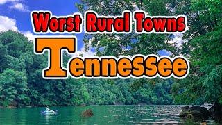 Tennessees WORST Rural Towns?