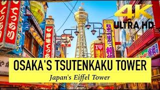 Osaka’s Tsutenkaku Tower Japan’s Eiffel Tower